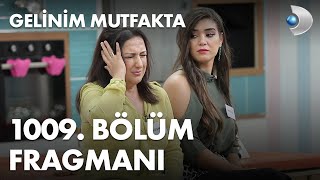 Gelinim Mutfakta 1009 Bölüm Fragmanı [upl. by Eilzel733]