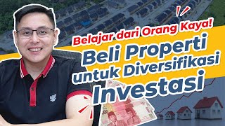 Investasi Properti untuk Diversifikasi Investasi [upl. by Ymrots]