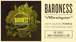 BARONESS  Morningstar AUDIO [upl. by Bayless494]