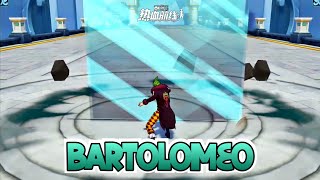 航海王热血航线BARTOLOMEO Complete Moveset  One Piece Fighting Path [upl. by Kleon]