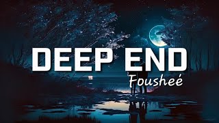 Fousheé  Deep End [upl. by Mauricio]