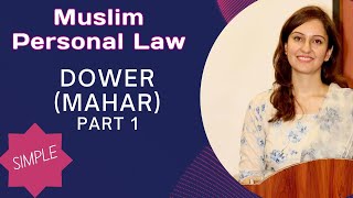 DOWER  Haq Mehar kya hai  Muslim Personal Law  CSS PMS JUDICIARY LLB [upl. by Sherburne92]