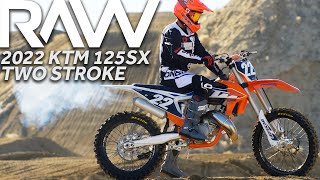 2022 KTM 125SX Two Stroke RAW  Motocross Action Magazine [upl. by Gen]