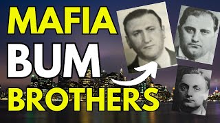 The BUM BROTHERS of the MAFIA [upl. by Mcclenaghan358]