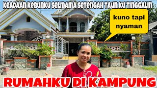 RUMAHKU DI KAMPUNG SETELAH 5 BULAN DAN KEADAAN KEBUNKU SEKARANG [upl. by Daile]