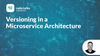 codetalks commerce 2019  Versioning in a Microservice Architecture [upl. by Itsur900]