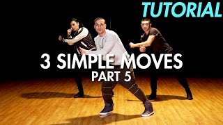 3 Simple Dance Moves for Beginners  Part 5 Hip Hop Dance Moves Tutorial  Mihran Kirakosian [upl. by Whatley61]