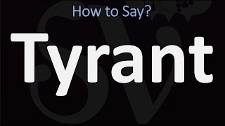 How to Pronounce Tyrant CORRECTLY [upl. by Lilian]