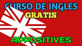 APPOSITIVES  APOSICIONES  CURSO DE INGLES GRATIS [upl. by Adliwa281]