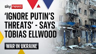 We are too easily spooked by Putins rhetoric  Tobias Ellwood  Ukraine war [upl. by Anayi]