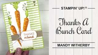 Thanks A Bunch Card  Stampin Up® [upl. by Birgitta]