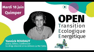 Open de la transition écologique et énergétique  conférence inspirante avec Yannick Roudaut [upl. by Arised]