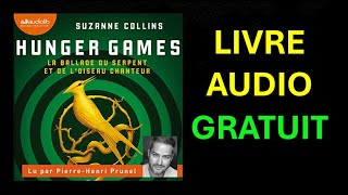 Livre Audio Gratuit Hunger GamesLa ballade du serpent et de loiseau chanteur de Suzanne Collins [upl. by Remy944]