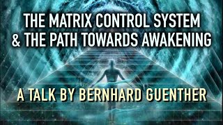 The Matrix Control System amp The Path Towards Awakening [upl. by Mathe]