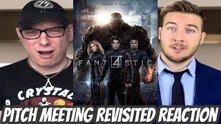 Fantastic Four 2015 Pitch Meeting Revisited REACTION [upl. by Elleynad]