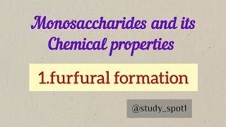 monosaccharides chemical properties furfural formation studyspot1 [upl. by Siskind720]