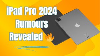 Breaking Rumour News iPad Pro 2024 Price Surge Specs Revealed 🔥 [upl. by Evilo]