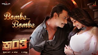 Kranti  Bombe Bombe Kannada Song  Darshan Rachitha Ram  V Harikrishna  Shylaja Nag B Suresha [upl. by Conway]