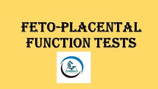 FETOPLACENTAL FUNCTION TESTS BIOCHEMISTRY [upl. by Cykana]