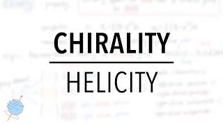 Chirality VS Helicity  Spin and Lorentz Group [upl. by Inanuah]