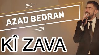 Azad Bedran  Ki Zava [upl. by Attegroeg854]