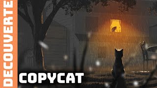 DANS LA PEAU DUN CHAT  Copycat  GAMEPLAY FR [upl. by Meekah]