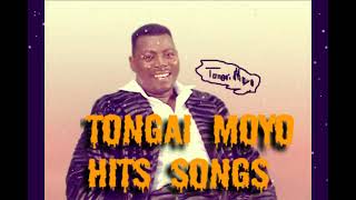 Tongai Moyo All Hits Songs Mixtape Zim Legend Official [upl. by Marieann]