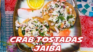 Crab Tostadas Jaiba [upl. by Lakim]