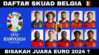 DAFTAR SKUAD BELGIA EURO 2024  Hasil drawing euro 2024  Jadwal Euro 2024 [upl. by Colbye]