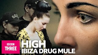 High Confessions of an Ibiza Drug Mule  BBC Three [upl. by Lamraj]