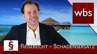 Jura Basics Reiserecht – Wann habe ich Anspruch auf Schadensersatz  Kanzlei WBS [upl. by Terrell]