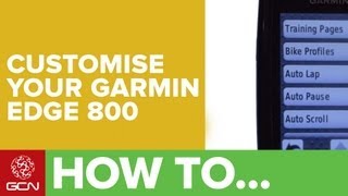 Garmin Edge 800 Tutorial  How To Customise Your Garmin 800 [upl. by Llertac]