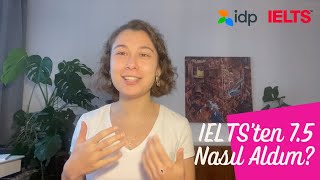 IELTSten 75 NASIL ALDIM I İngilizce öğrenme serüvenim nasıldı [upl. by Venn59]