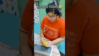 Birthday expectation vs Birthday reality 🥹🥹🥹 birthday funnyshort trrndingreels🔥🔥 funnymemesdaily [upl. by Annerahs]