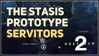 Servitors The Stasis Prototype Destiny 2 [upl. by Ulick449]