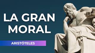 LA GRAN MORAL  Aristoteles Audiolibro 2024 [upl. by Fabrienne]