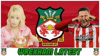 BREAKING WREXHAM LATEST NEWS Welcome to Wrexham Dolly Parton Pre Season testing  EFL Cup Draw [upl. by Weigle]