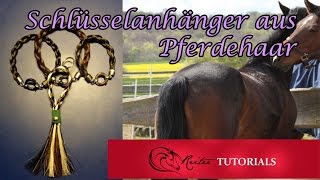 TUTORIAL PferdehaarSchlüsselanhänger selber machen ganz einfach  ReiterTutorials [upl. by Moule]