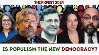 ThinkFest 2024 Is Populism the New Democracy [upl. by Akemhs]