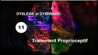 11 Dyslexie et Dyspraxie Traitement proprioceptif  Examen dune jeune enfant 5 [upl. by Blockus]