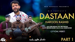 Dastaan  Haroon Rashid  Mir Parvaiz [upl. by Ailic]