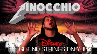 Pinocchio  Ive Got No Strings Metal Cover Oscar winner 2023 [upl. by Lanuk]