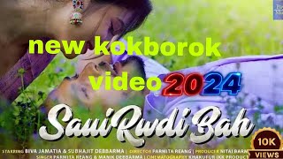 SAUIRWDIBAH officialkokborok videonew song 2024 kok [upl. by Fee]