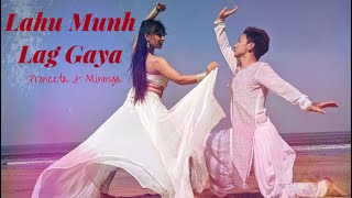 Lahu Munh Lag Gaya  RamLeela  Choreography By MINGMA D LEPCHA amp PRONEETA SWARGIARY [upl. by Sheffie]