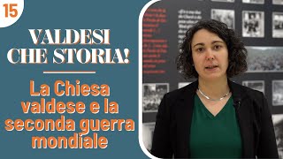 quotValdesi che storiaquot  La Chiesa valdese e la seconda guerra mondiale [upl. by Enetsirhc102]