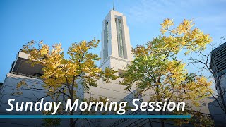 Sunday Morning Session  October 2023 General Conference [upl. by Nnaid825]