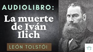 La muerte de Ivan Ilich  Leo Tolstoi  Audiolibro Gratis Parte 123 y 4 [upl. by Nordin]