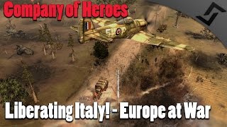 Company of Heroes  Liberating Italy  Europe at War Mod [upl. by Nahtam47]