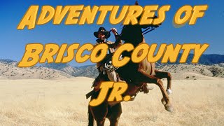 The Adventures of Brisco County Jr [upl. by Salomone]