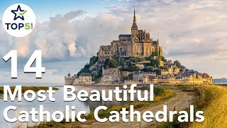 14 Most Beautiful Catholic Cathedrals and Churches in the World [upl. by Eenttirb]